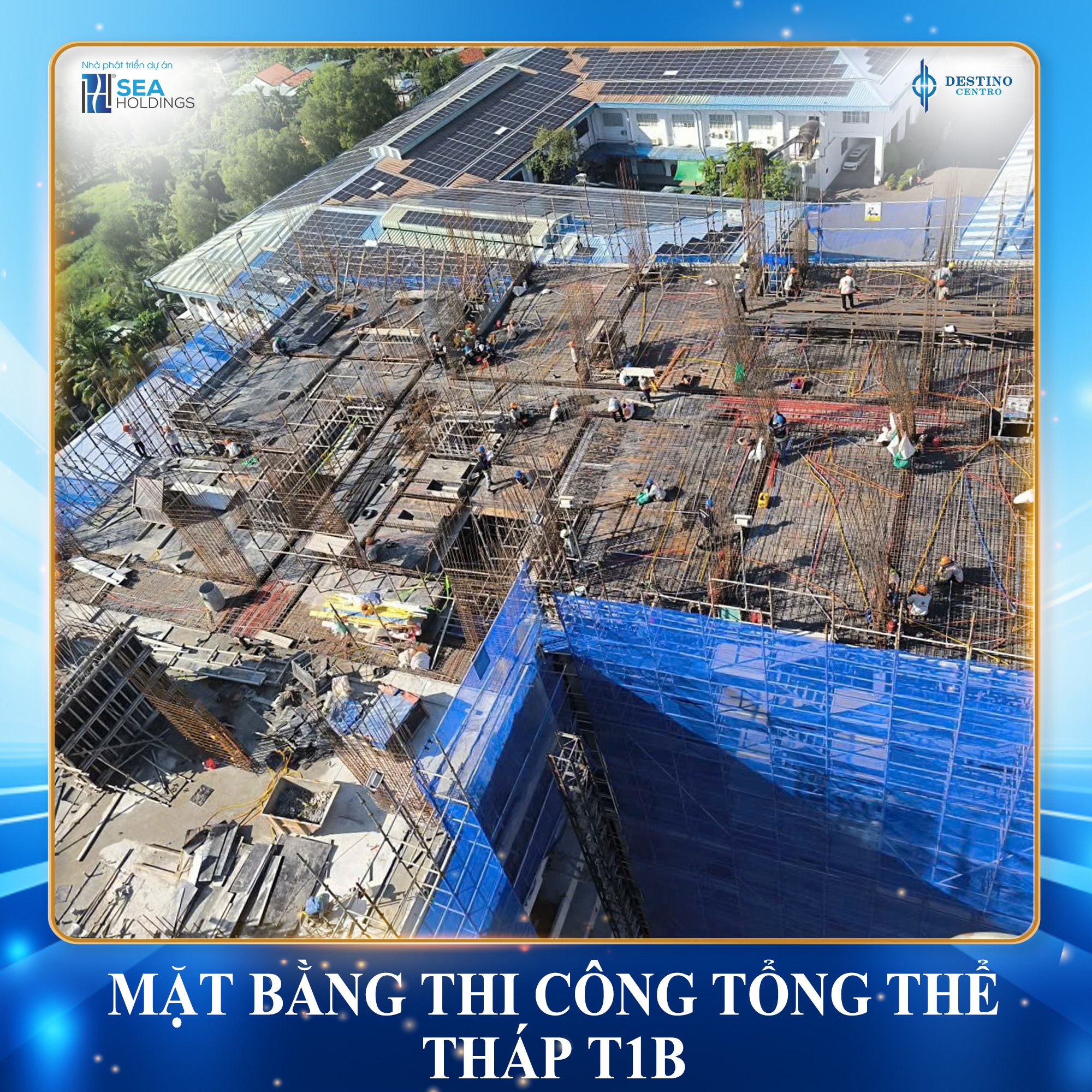 Tiến Độ Thi Công Tháp T1B Destino Centro: Bứt Phá Vững Chắc, Kiến Tạo Chuẩn Sống Hiện Đại Ngay Trung Tâm Thành Phố