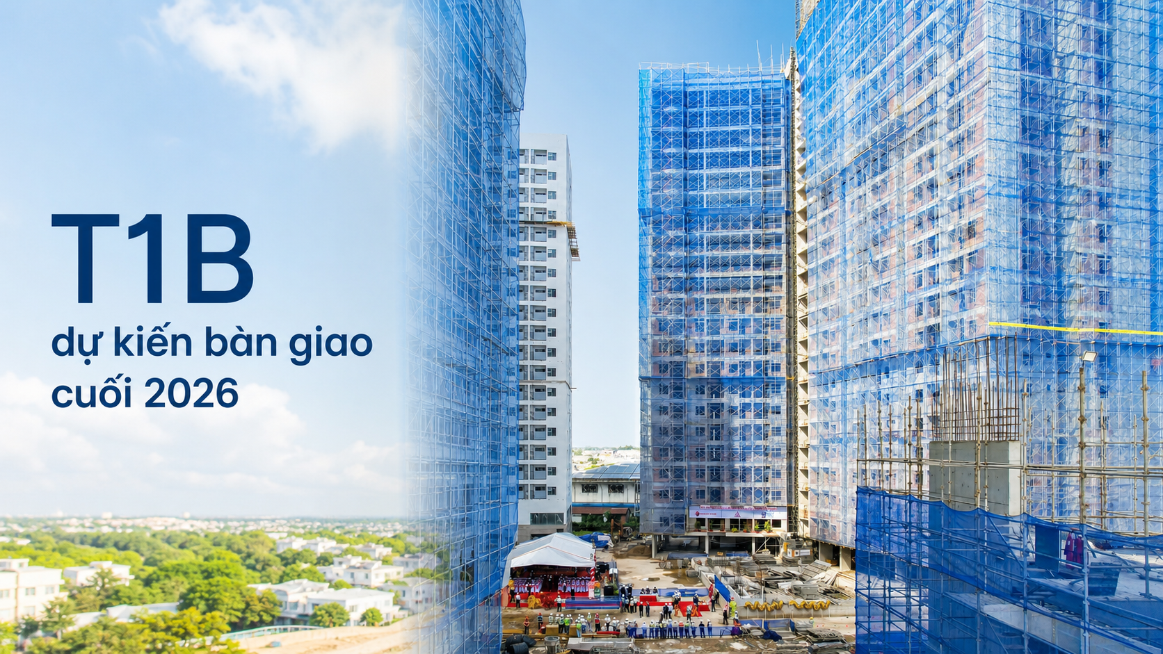 Tiến độ tháp T1B Destino Centro dự kiến bàn giao