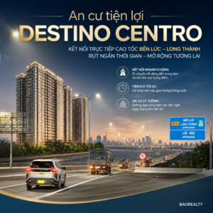 Poster dự án căn hộ Destino Centro và cao tốc Bến Lức Long Thành