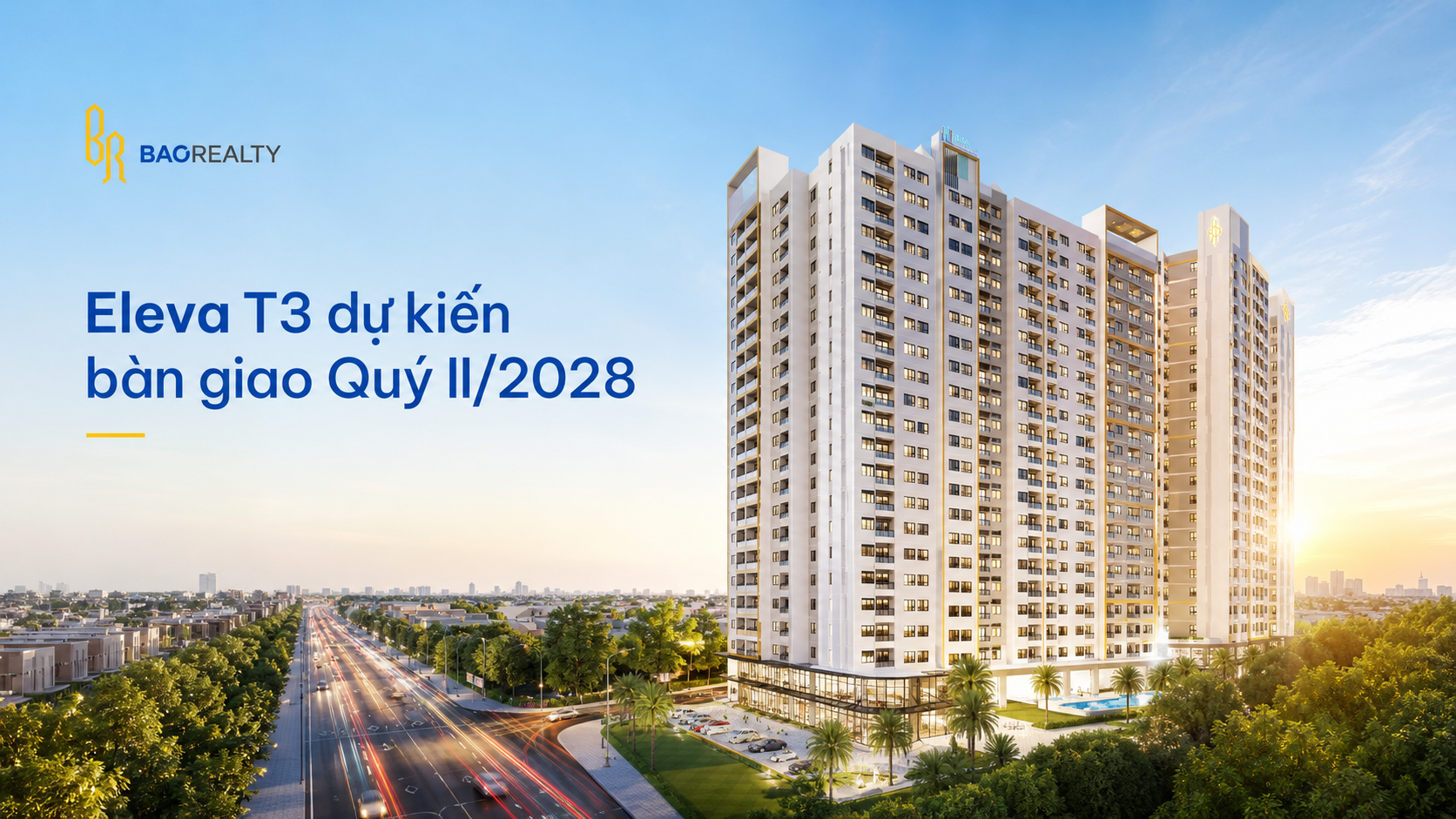 Tháp Eleva T3 Destino Centro dự kiến bàn giao Quý II/2028