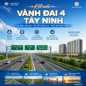 Poster kết nối hạ tầng đường Vành đai 4 Tây Ninh và dự án căn hộ Destino Centro