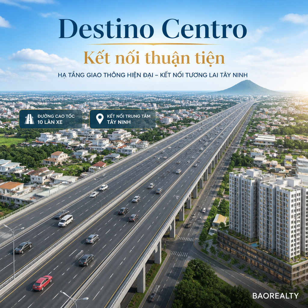 Poster Destino Centro với hình ảnh kết nối giao thông thuận tiện tại Tây Ninh