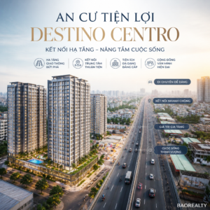 Poster giới thiệu căn hộ Destino Centro Tây Ninh gần quốc lộ 1 mở rộng thuận tiện di chuyển