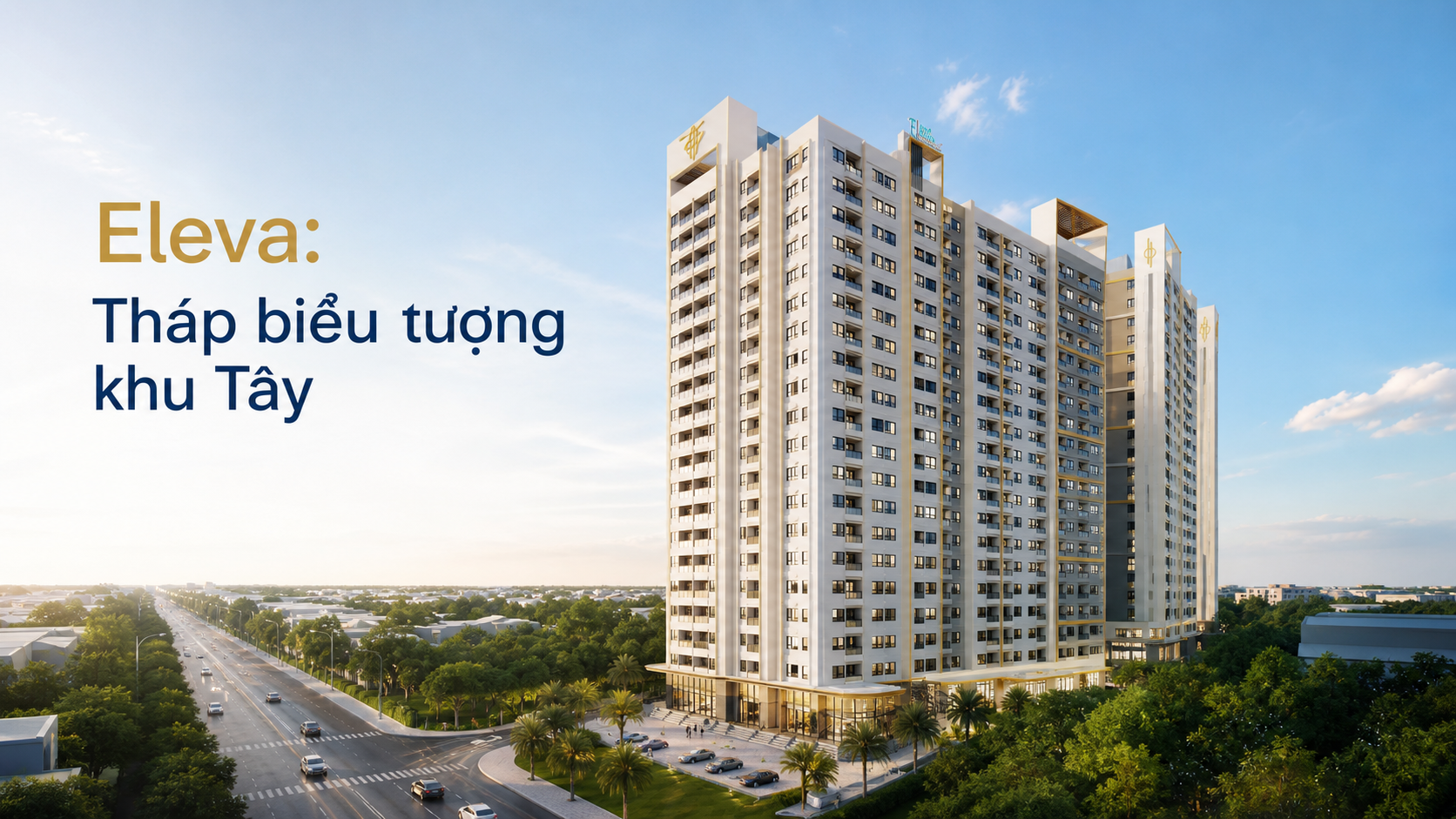 Phối cảnh tháp Eleva tại Destino Centro